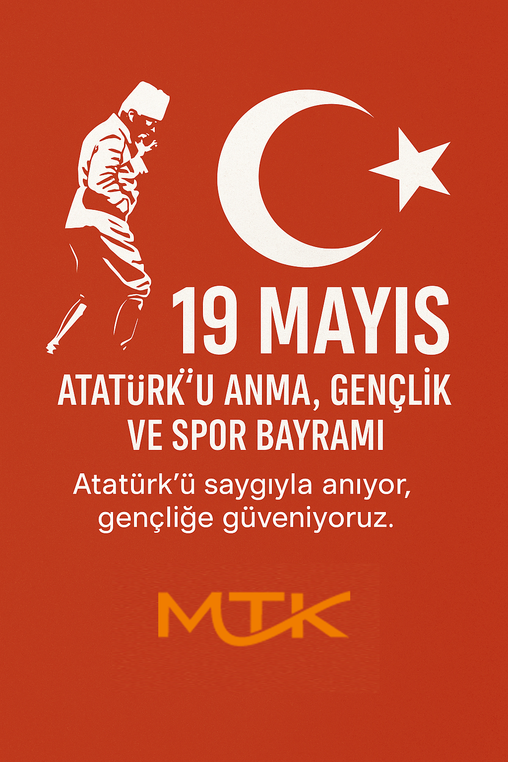 19 Mayıs Atatürk’ü Anma, Gençlik ve Spor Bayramı Kutlu Olsun